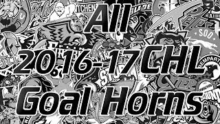 All CHLOHLWHLQMJHL 201617 Goal Horns [upl. by Annaili]