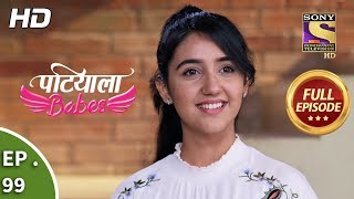 Patiala Babes  Ep 99  Full Episode  12th April 2019 [upl. by Arej5]