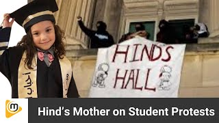 Hind’s Hall  Hind Rajab’s Mother Reacts to Student Protests [upl. by Aisemaj660]