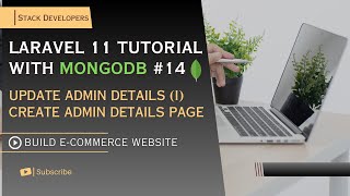 Laravel 11 Ecommerce with MongoDB 14  Update Admin Details I  Create Admin Details PageForm [upl. by Neiluj531]