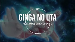 Ginga No Uta Ultraman ginga Opening Lyrics [upl. by Kristian]