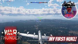 War Thunder  My First Nuke [upl. by Idnew317]