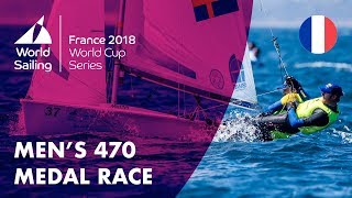 Full Mens 470 Medal Race  Sailings World Cup Series  Hyères France 2018 [upl. by Darelle]