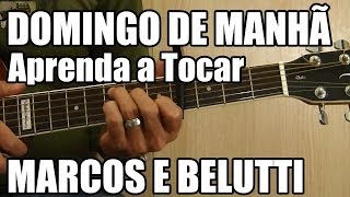 Domingo de Manhã  Marcos e Belutti música fácil para iniciantes [upl. by Nniuqal]