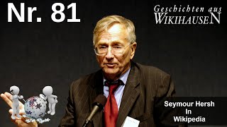 Seymour Hersh in Wikipedia  81 Wikihausen [upl. by Mahmud]