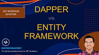 Dapper vs Entity FrameworkCore  NET Interview Question [upl. by Acirdna]