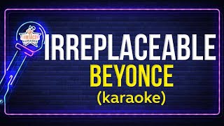 Beyonce  Irreplaceable Karaoke [upl. by Mario825]