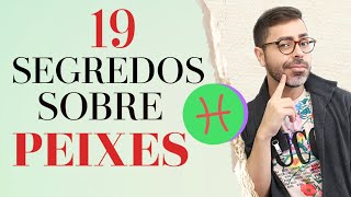 19 SEGREDOS SOBRE O SIGNO DE PEIXES [upl. by Dlawso299]