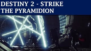 Destiny 2  Strike  The Pyramidion  Boss Brakion Genesis Mind [upl. by Haliled]