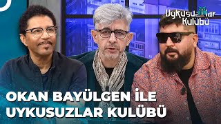 Okan Bayülgen ile Uykusuzlar Kulübü  8 Aralık 2023 [upl. by Faucher610]