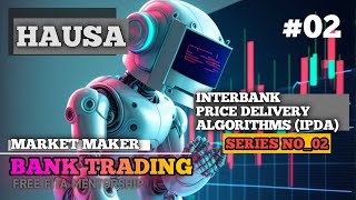 Market Makers Bank Trading Darasi Na 02 interbank price delivery Algorithms IPDA icttrading smc [upl. by O'Donnell]