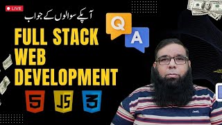 Full Stack Web Development  Q and A by Shahid Naeem [upl. by Whorton916]