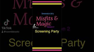 Misfits amp Magic S2 Screening Pary [upl. by Nari]