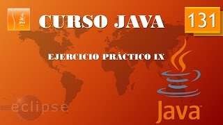 Curso Java Ejercicio Práctico IX Vídeo 131 [upl. by Arezzini]