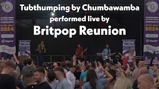 I Get Knocked Down But I Get Up Again  Chumbawamba cover Tubthumping by 90s Britpop Reunion [upl. by Madalena]