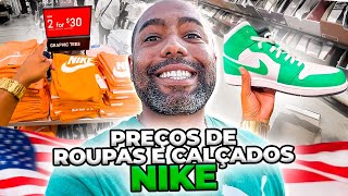 PREÇOS DA LOJA NIKE NOS ESTADOS UNIDOS 2023 [upl. by Nnylasor]