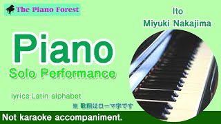 【Piano soro】Ito  Miyuki Nakajima （Latin alphabet） [upl. by Ahseenyt]