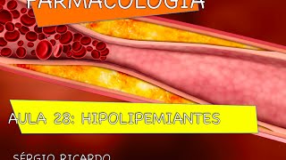 Curso de Farmacologia Aula 28  Hipolipemiantes  Origem do colesterol parte 1 [upl. by Nyvar]