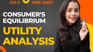 Ch3  Consumers Equilibrium Utility Analysis  Class11  Microeconomics  ONE SHOT  Study Pro [upl. by Oznola435]