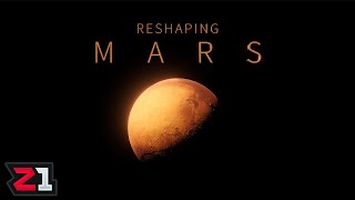 Terraforming Mars To Build A New Colony Reshaping Mars  Z1 Gaming [upl. by Gilliette571]