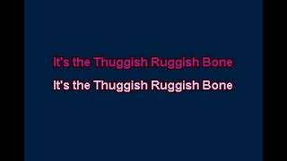 Bone Thugs n Harmony  Thuggish Ruggish Bone Karaoke [upl. by Aix]