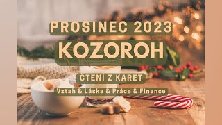 Prosinec 2023  KOZOROH  Vztah amp Láska amp Práce amp Finance tarot vykladkaret barbraspirit [upl. by Ahsemak]