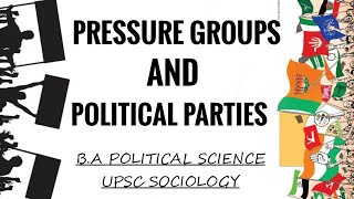 Pressure groups and Political parties in HindiBA Political scienceUPSC sociology [upl. by Aiet]