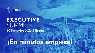 HIMSS Colombia Executive Summit 2023 [upl. by Belcher717]