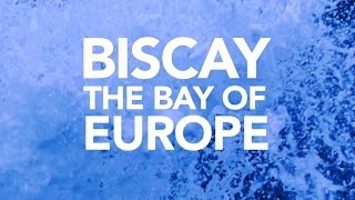 BISCAY THE BAY OF EUROPE [upl. by Imat647]