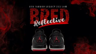 BRED REFLECTIVE 2024 Air Jordan Legacy 312 Low DETAILED LOOK  RELEASE INFO [upl. by Jodee576]