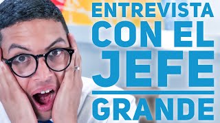 Entrevista con el jefe grande  Episodio 154  CONSIGUE TU TRABAJO [upl. by Hirza]