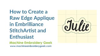 How to create a raw edge applique design around a name with Embrilliance Enthusiast and StitchArtist [upl. by Zuliram]