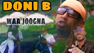 Doni B  waa joogna  Official music video REACTION BY FAATAX HD 2024 [upl. by Nylesaj]