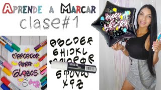 MARCADORES PARA GLOBOS Y TARJETAS COMO UTILIZARLOS LETRA TIMOTEO CLASE 1 CON VanessaVV28 [upl. by Ylro637]