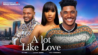 A LOT LIKE LOVE New Movie Chidi Dike Hamidat Oyindamola Elochukwu 2023 Nollywood Movie [upl. by Manuela]