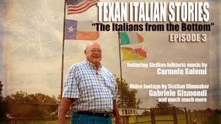 Texan Italian Stories quotThe Italians From The Bottomquot [upl. by Rufford]