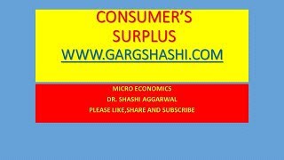 CONSUMERS SURPLUS 1 MICRO ECONOMICS [upl. by Hodosh]