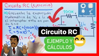 ✅CIRCUITO RC Cálculos y Análisis BIEN EXPLICADO😎👌🏻💯 Análisis de Circuitos eléctricos [upl. by Audry56]