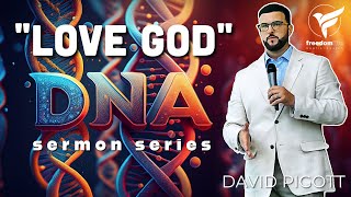 DNA The Values that Define Us  quotLOVE GODquot  David Pigott [upl. by Hseyaj6]