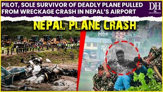 Nepal Plane CrashPilot sole survivor of deadly plane pulled from wreckage crash in Nepal’s Airport [upl. by Pelag396]