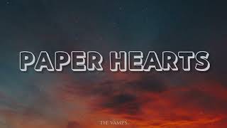 Paper Hearts – The Vamps Lyrics [upl. by Neirda]