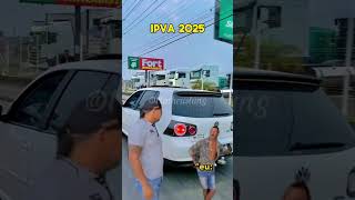 IPVA 2025 shorts youtubeshorts humor debito ipva ipva2024 banco automobile MATHEUS IUNG [upl. by Deibel729]