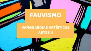 Vanguardias artísticas Fauvismo [upl. by Soirtemed]