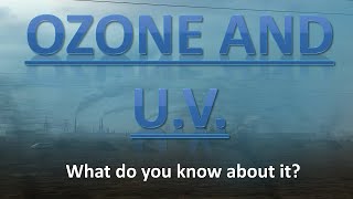 Ozone and UV light [upl. by Ahtikal419]