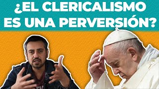 quotEl clericalismo es una perversiónquot Papa Francisco [upl. by Draude71]