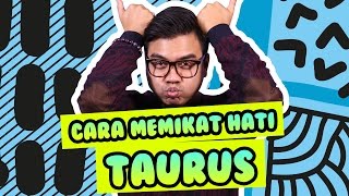 Cara Memikat Hati Taurus RamalanBintang [upl. by Parsaye]