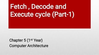 Fetchdecode and execute cycle with example fetch decode execute computerarchitecture  1st year [upl. by Yntirb953]