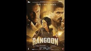 Rangoon  Official Trailer  Shahid Kapoor Saif Ali Khan and Kangana Ranaut [upl. by Pinebrook422]