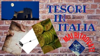 5 TESORI in ITALIA MAI RITROVATI i nostri TESSORI [upl. by Lemaj559]