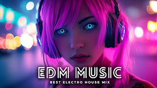 EDM Music Mix 2024🎧Mashups amp Remixes Of Popular Songs🎧Bass Boosted 2024 [upl. by Odrahcir111]